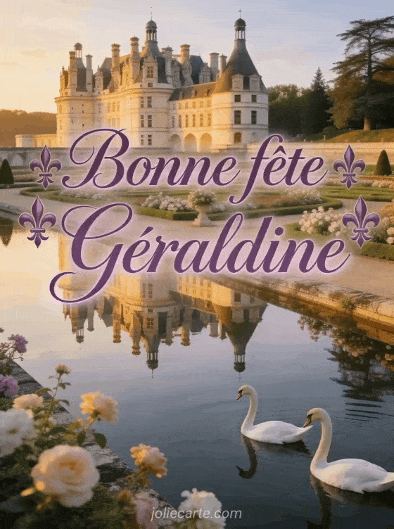 Bonne fête Géraldine - Fete sainte geraldine
