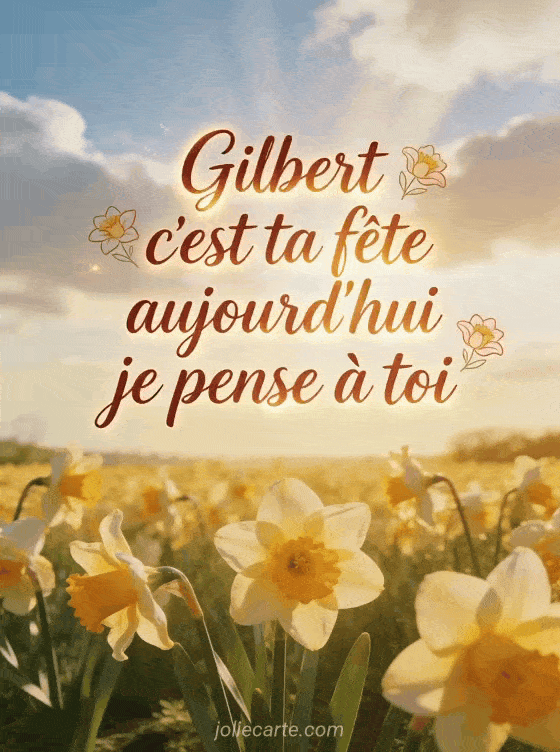 Bonne fête Gilbert - Bonne fete gilbert gros bisous