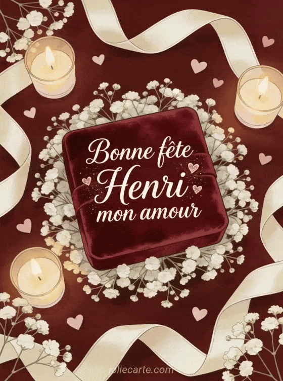 Bonne fête Henri - Bonne fete henri mon amour