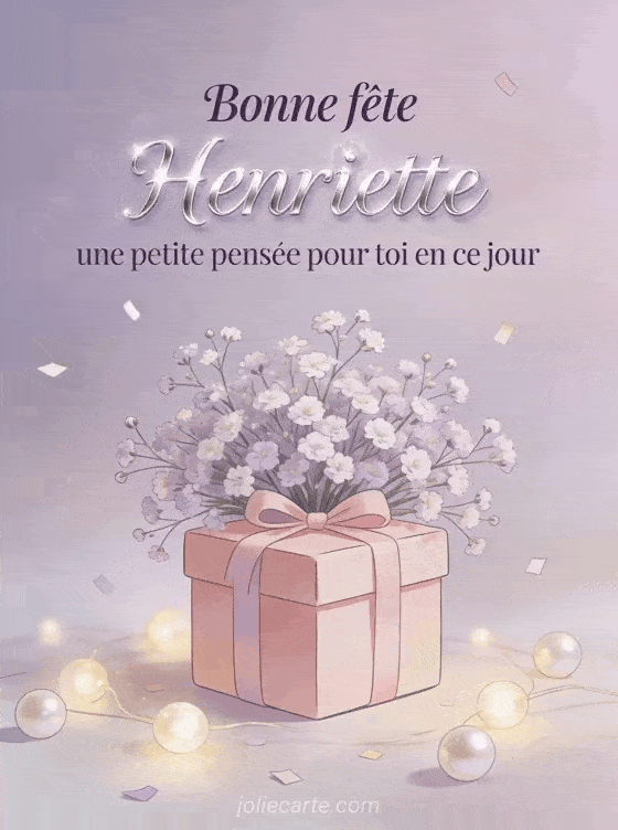 Bonne fête Henriette - Bonne fete henriette fille