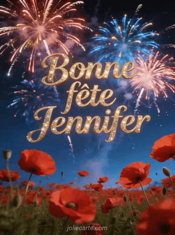Bonne fête Jennifer - Bonne fete jennifer gratuit