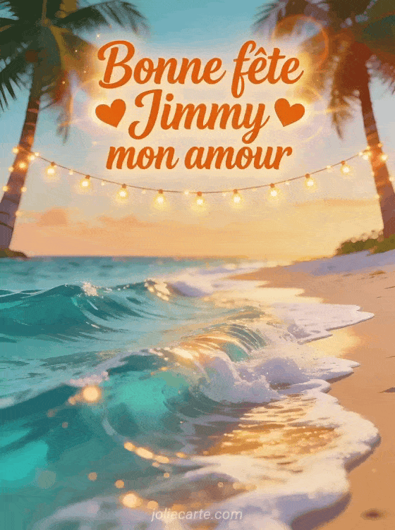 Bonne fête Jimmy - Bonne fete jimmy mon amour