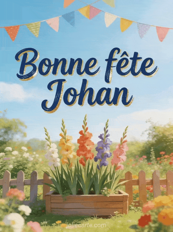 Bonne fête Johan - Carte bonne fete johan gratuite