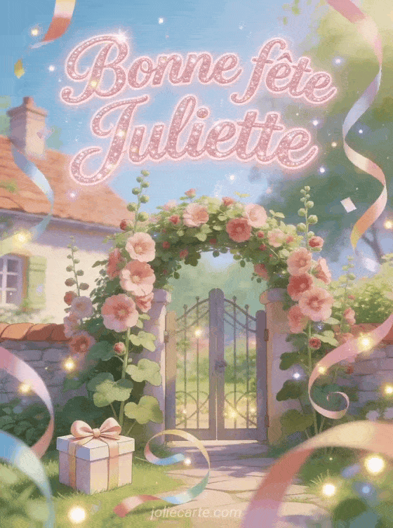 Bonne fête Juliette - Bonne fete juliette gif