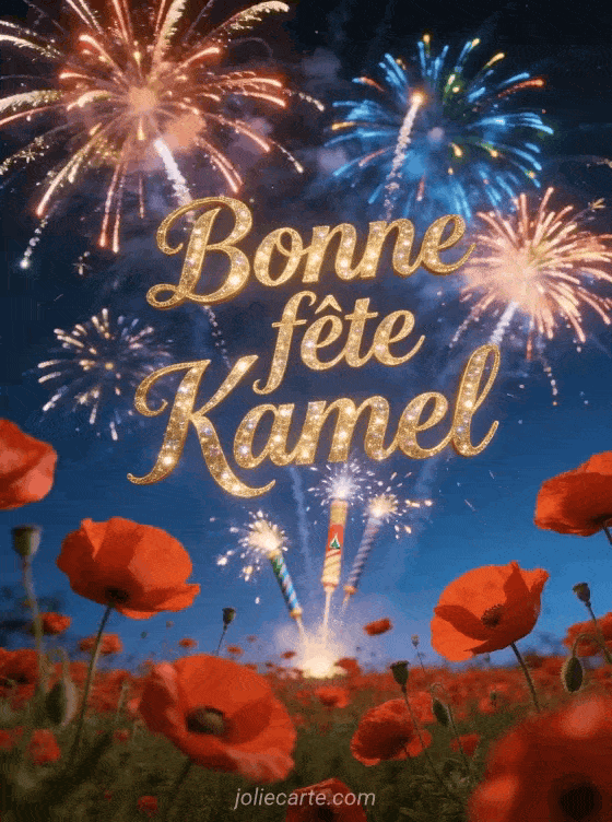 Bonne fête Kamel - Bonne fete kamel gratuit