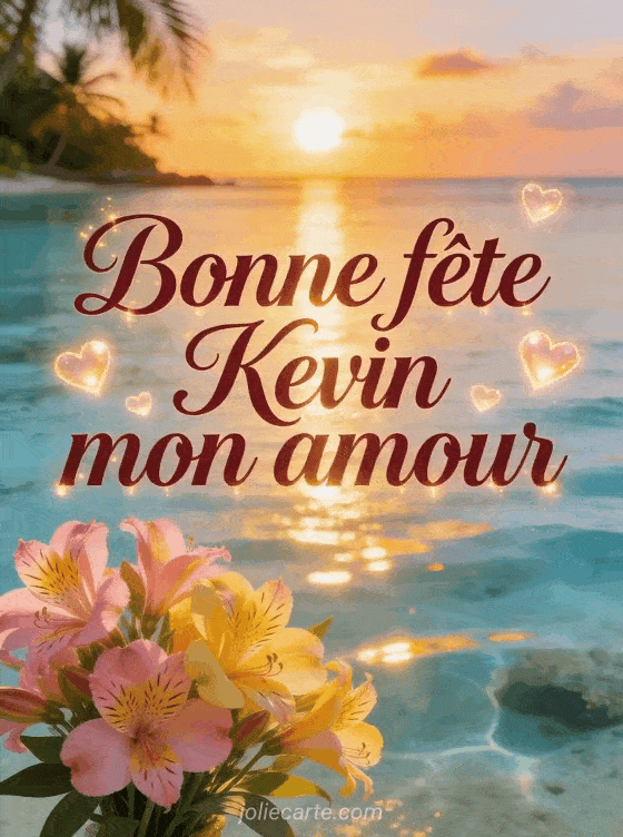 Bonne fête Kevin - Bonne fete kevin mon amour
