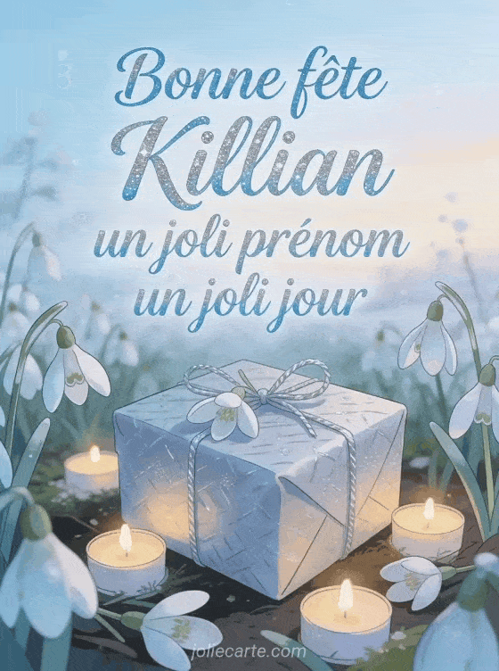 Bonne fête Killian - Fete killian a souhaiter