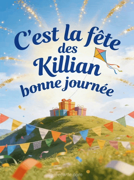 Bonne fête Killian - Bonne fete de st killian