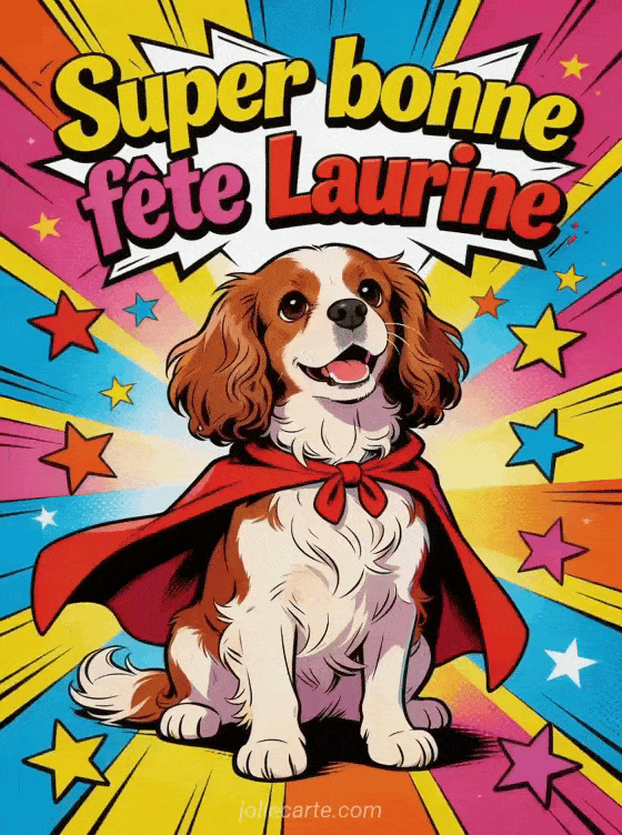 Bonne fête Laurine - Bonne fete laurine drole