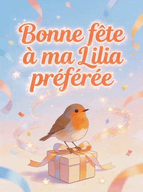 Bonne fête Lilia - Bonne fete lilia gif