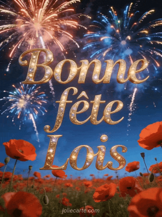 Bonne fête Lois - Bonne fete lois gratuit