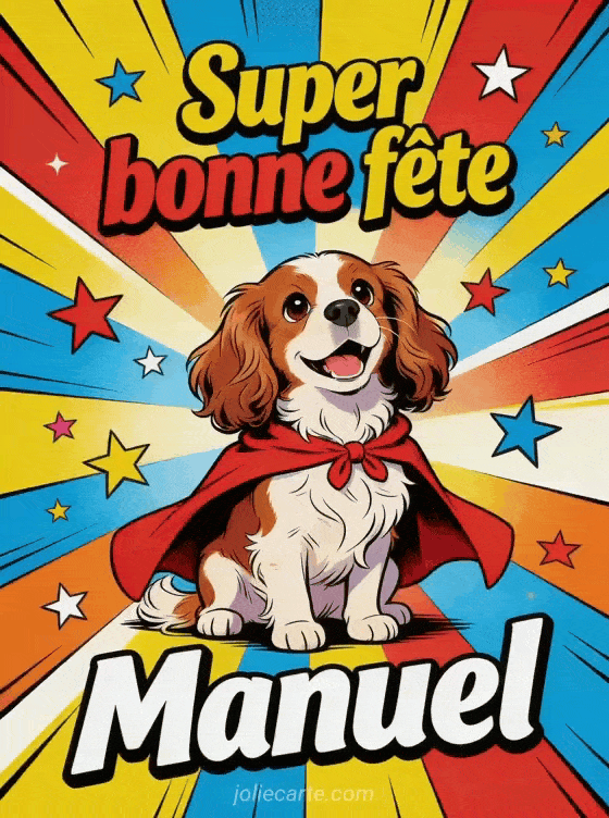 Bonne fête Manuel - Manuel gif bonne fete gratuit