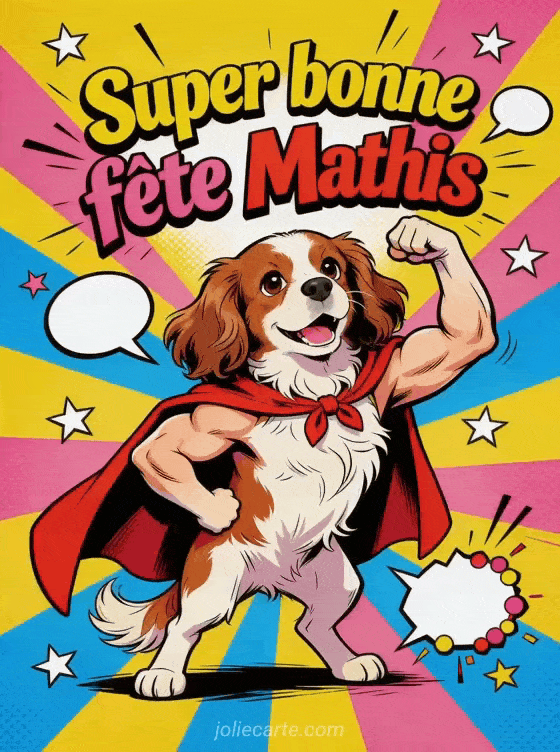 Bonne fête Mathis - Mathis gif bonne fete gratuit