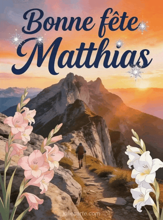 Bonne fête Matthias - Fetes matthias