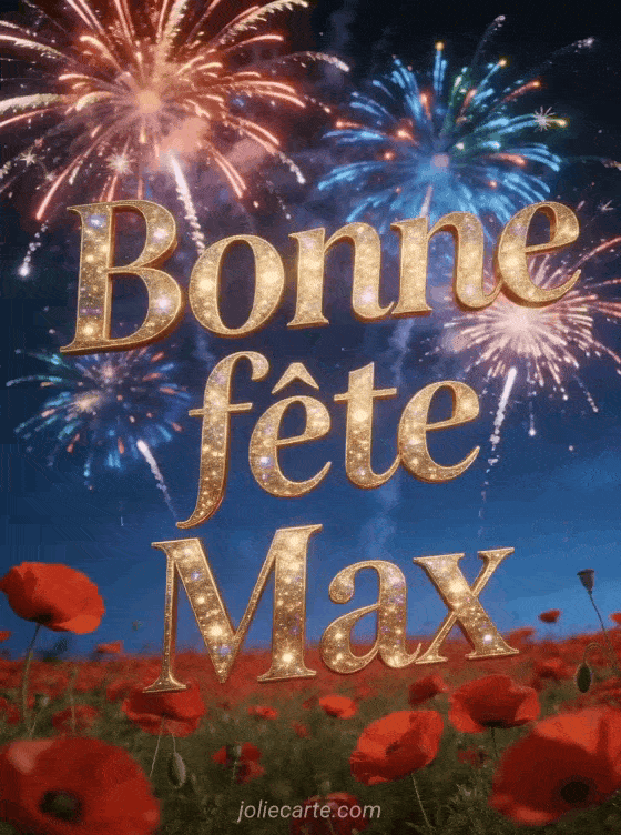 Bonne fête Max - Max bonne fete image