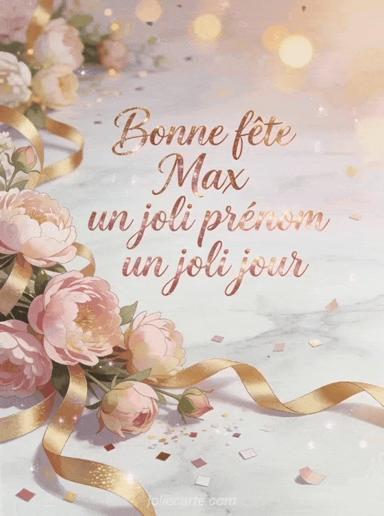 Bonne fête Max - Fete saint max