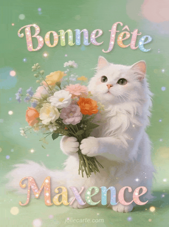 Bonne fête Maxence - Maxence gif bonne fete
