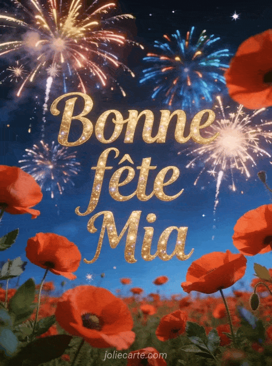 Bonne fête Mia - Bonne fete mia gratuit
