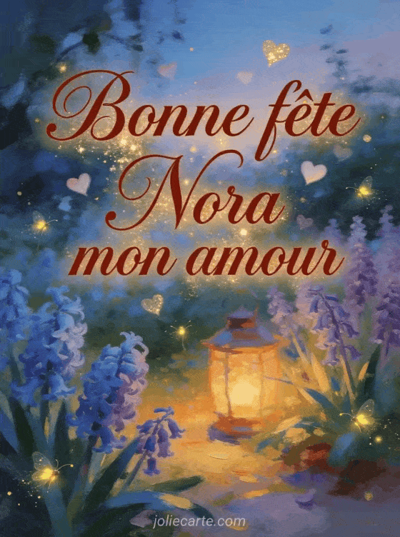 Bonne fête Nora - Bonne fete nora mon amour