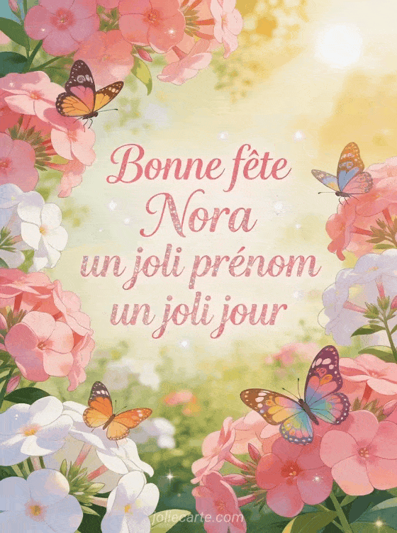 Bonne fête Nora - Bonne fete nora fleurs