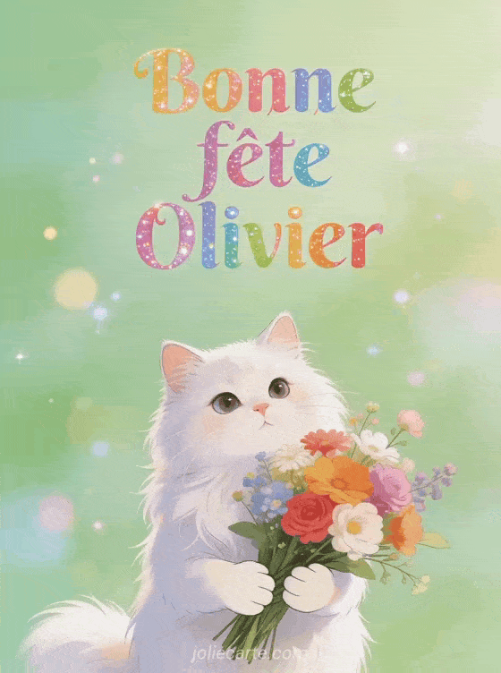 Bonne fête Olivier - Olivier gif bonne fete