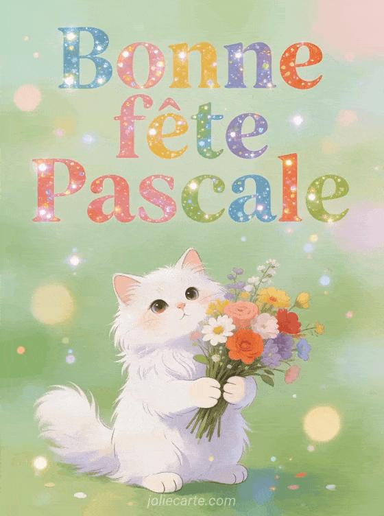 Bonne fête Pascale - Pascale gif bonne fete