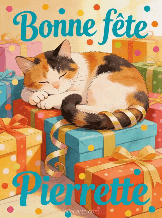 Bonne fête Pierrette - Bonne fete pierrette chat