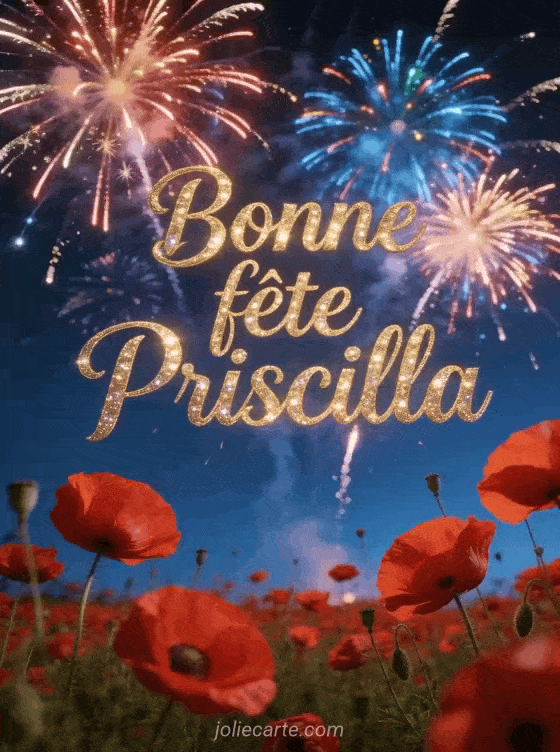 Bonne fête Priscilla - Bonne fete priscilla gratuit