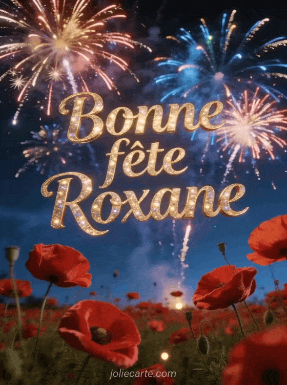 Bonne fête Roxane - Bonne fete roxane gratuit
