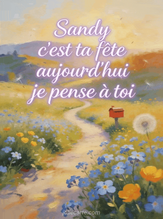 Bonne fête Sandy - Carte bonne fete sandy gratuite