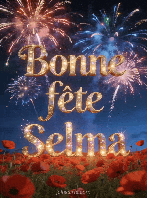Bonne fête Selma - Bonne fete selma gratuit