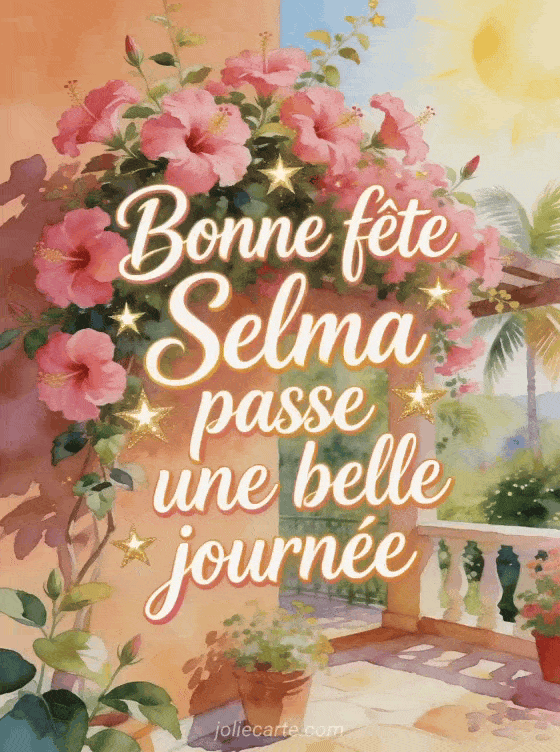 Bonne fête Selma - Bonne fete selma souhaiter