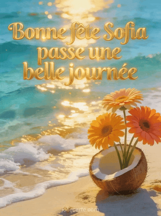 Bonne fête Sofia - Bonne fete sofia gros bisous