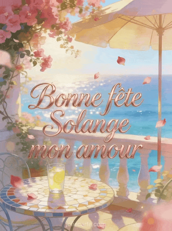 Bonne fête Solange - Bonne fete solange mon amour