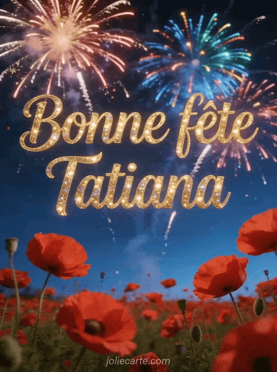 Bonne fête Tatiana - Bonne fete tatiana gratuit