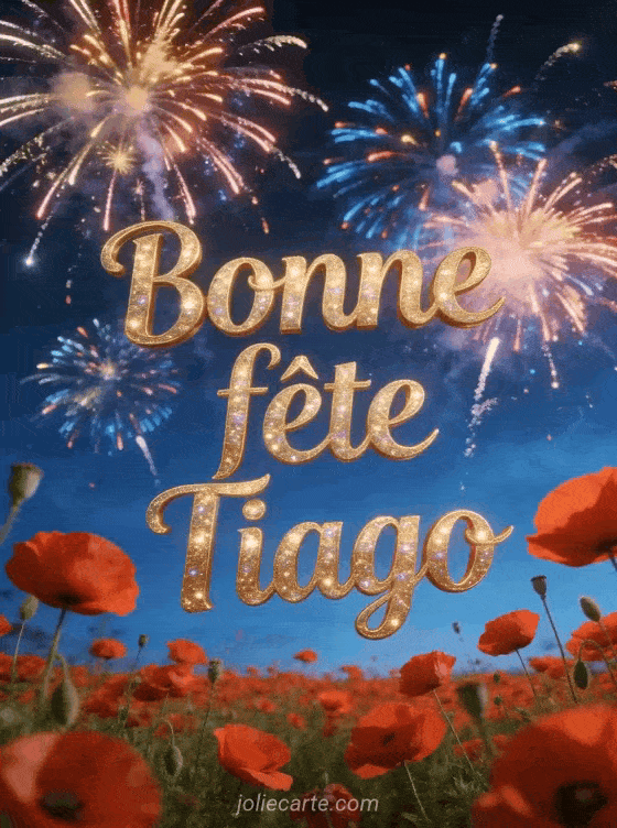 Bonne fête Tiago - Bonne fete tiago gratuit