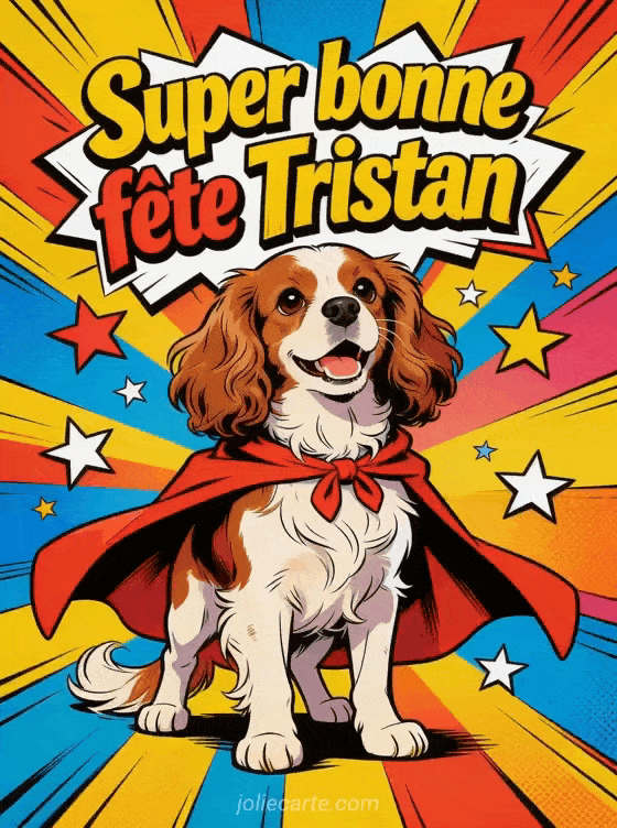 Bonne fête Tristan - Tristan gif bonne fete gratuit