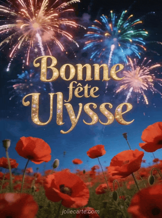 Bonne fête Ulysse - Bonne fete ulysse gratuit