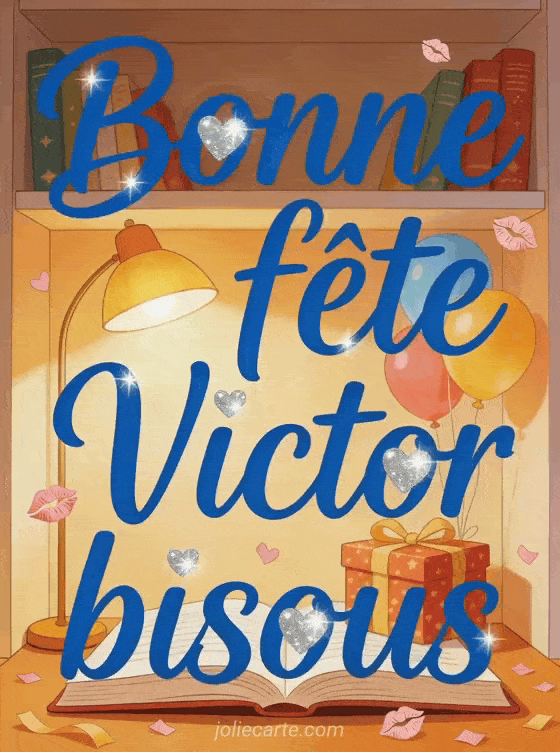 Bonne fête Victor - Bonne fete victor bisous