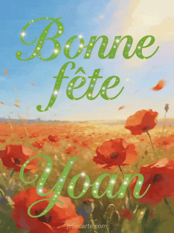 Bonne fête Yoan - Bonne fete yoan fleurs