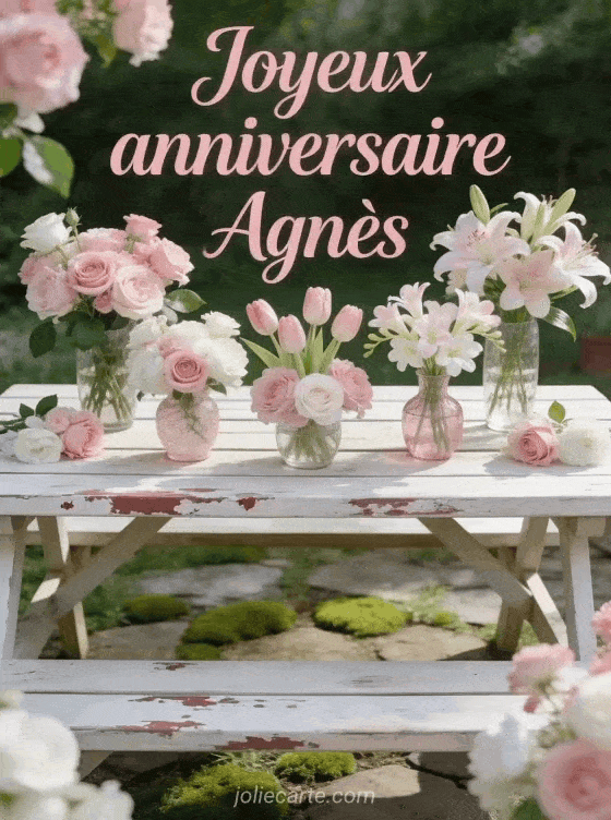 Joyeux anniversaire Agnès - Joyeux anniversaire agnes fleurs