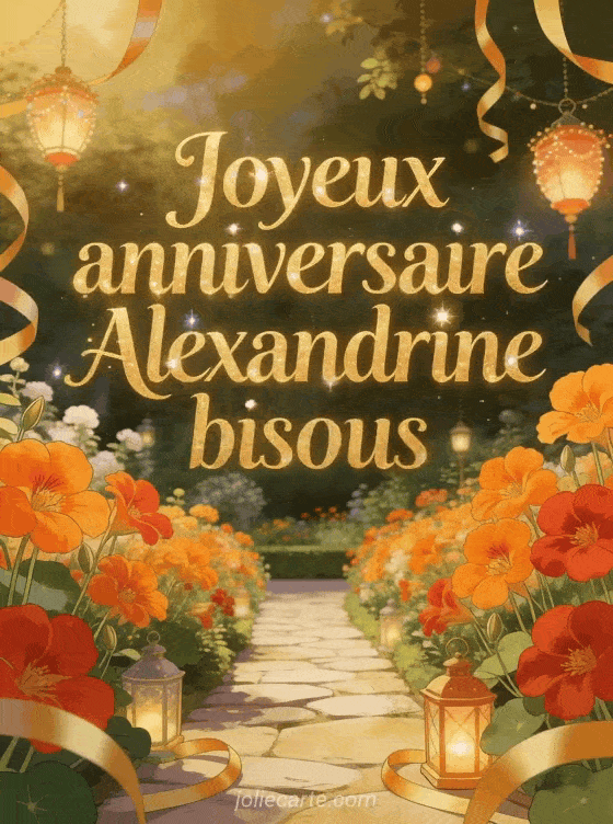 Joyeux anniversaire Alexandrine - Joyeux anniversaire alexandrine bisous