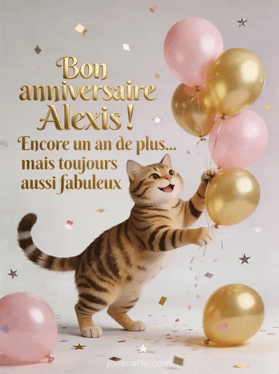 Joyeux anniversaire Alexis - Bon anniversaire alexis