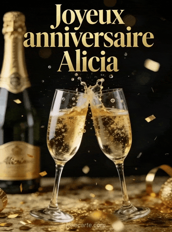 Joyeux anniversaire Alicia - Joyeux anniversaire alicia champagne