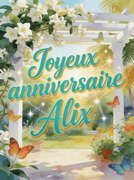 Joyeux anniversaire Alix - Joyeux anniversaire alix gif