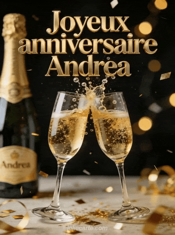 Joyeux anniversaire Andrea - Andrea champagne