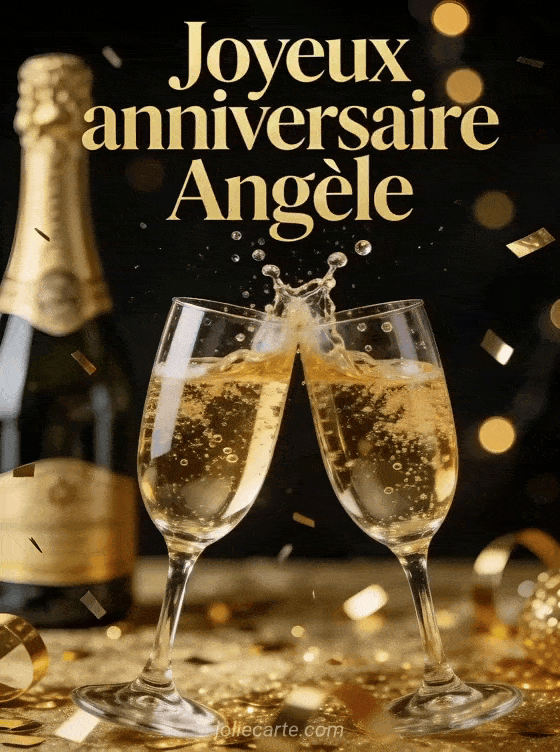 Joyeux anniversaire Angele - Angele champagne