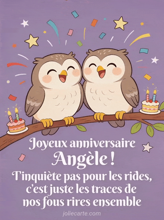 Joyeux anniversaire Angèle - Joyeux anniversaire angele rigolo