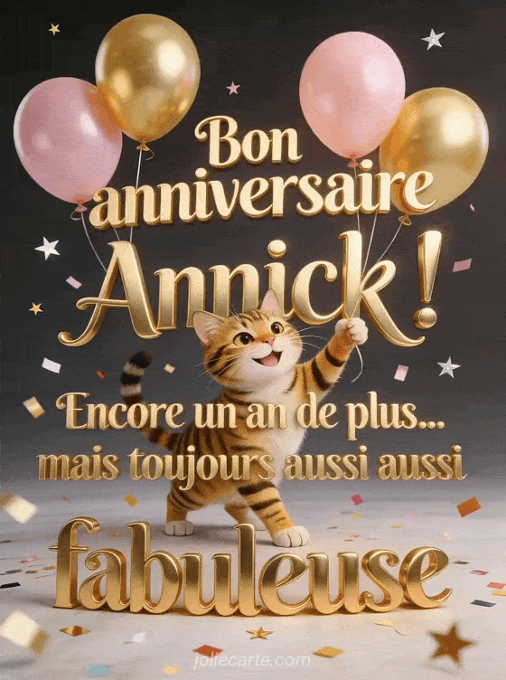 Joyeux anniversaire Annick - Bon anniversaire annick