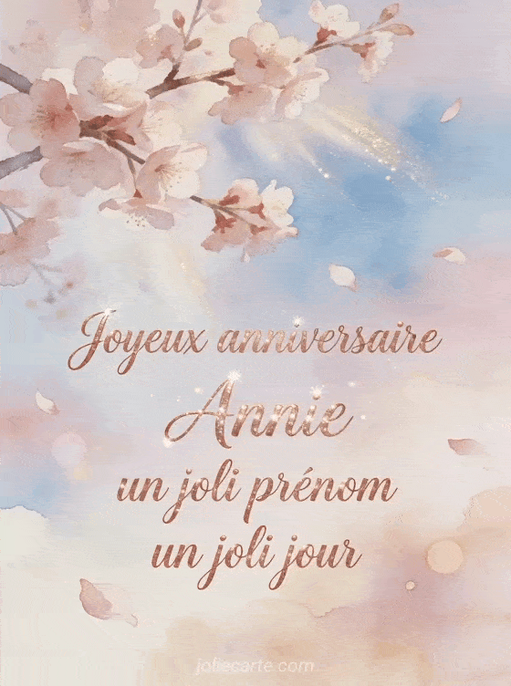 Joyeux anniversaire Annie - Joyeux anniversaire annie image